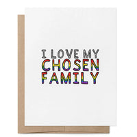 That Queer Card CO - I Love My Chosen Family