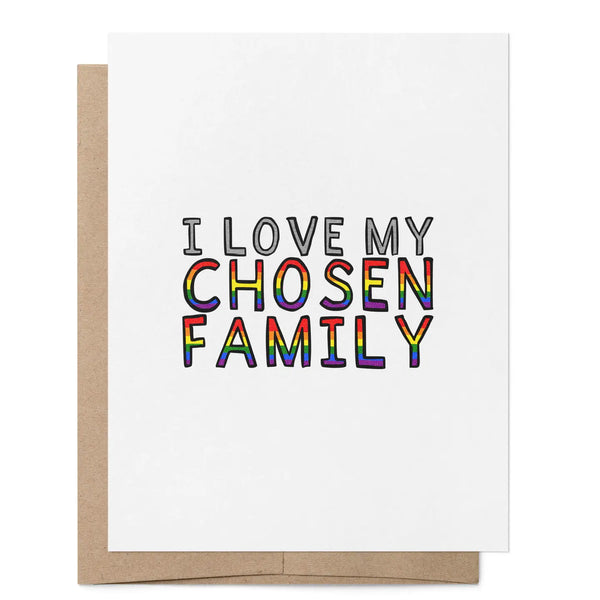 That Queer Card CO - I Love My Chosen Family