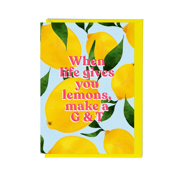 Fawn & Thistle - When Life Gives You Lemons Make a G&T Greeting Card